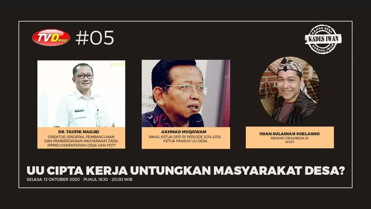 Topik KADES IWAN Selasa 13 Oktober 2020 di TV Desa: UU Cipta Kerja Untungkan Masyarakat Desa ? - PT Desapedia Bangun Jaya